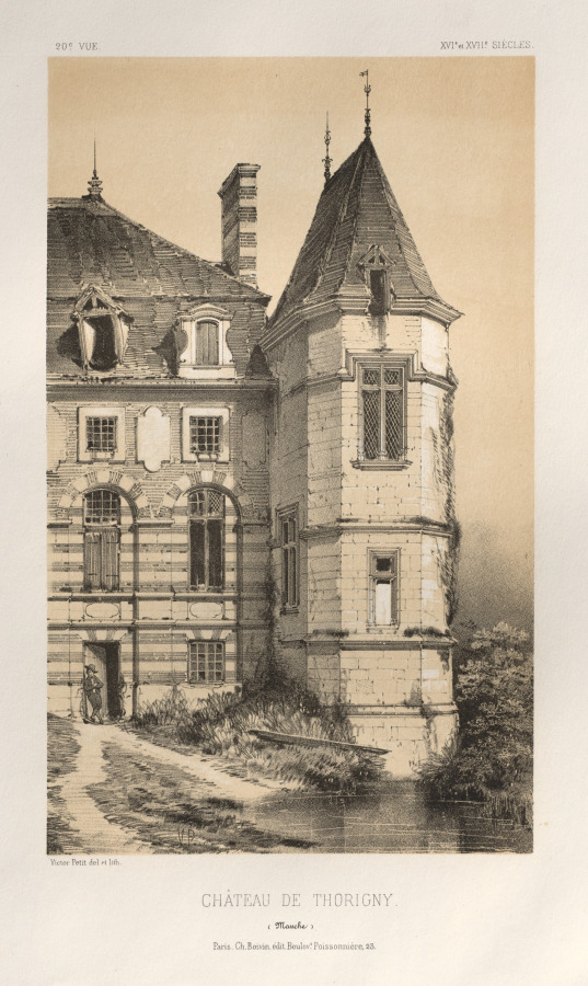 Architecture Pittoresque ou Monuments des xveme. Et xvieme. Siecles: Chateaux De France des XV et XVI Siecles: Pl. 20, Chateau De Thorigny (Manche)