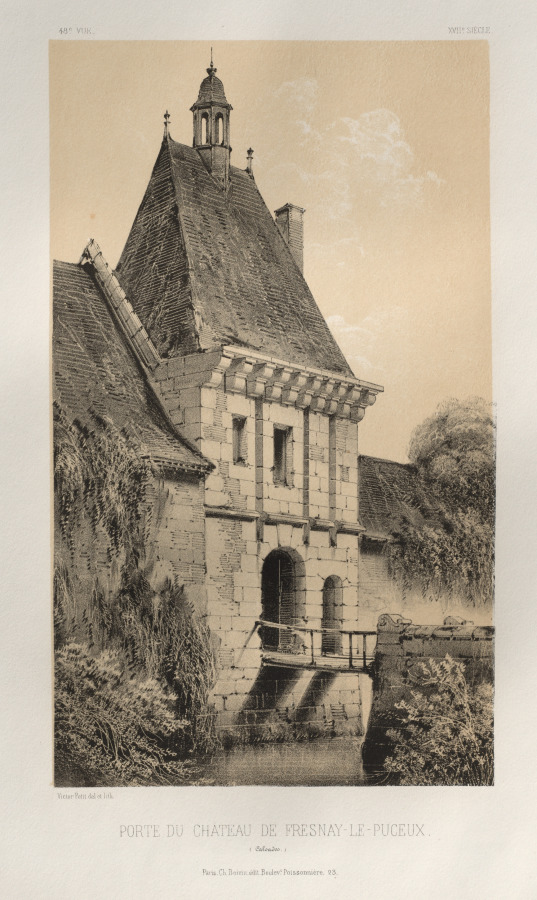 Architecture Pittoresque ou Monuments des XVeme. Et XVIeme. Siecles: Chateaux de France des XV et XVI Siecles: Pl. 48, Porte Du Château de Fresnay-Le-Puceux (Calvados)