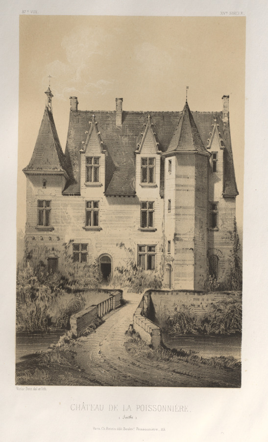 Architecture Pittoresque ou Monuments des XVeme. Et XVIeme. Siecles: Chateaux de France des XV et XVI Siecles: Pl. 57, Château De La Poissonnière (Sarthe)