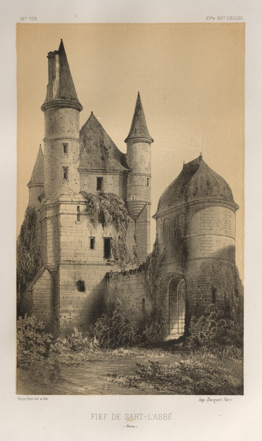 Architecture Pittoresque ou Monuments des XVeme. Et XVIeme. Siecles: Chateaux de France des XV et XVI Siecles: Pl. 82, Fief de Sart-l'Abbé (Aisne)
