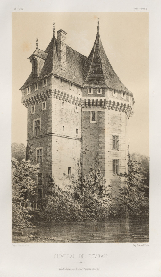 Architecture Pittoresque ou Monuments des XVeme. Et XVIeme. Siecles: Chateaux de France des XV et XVI Siecles: Pl. 91, Château de Tévray (Eure)